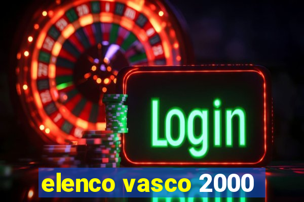 elenco vasco 2000